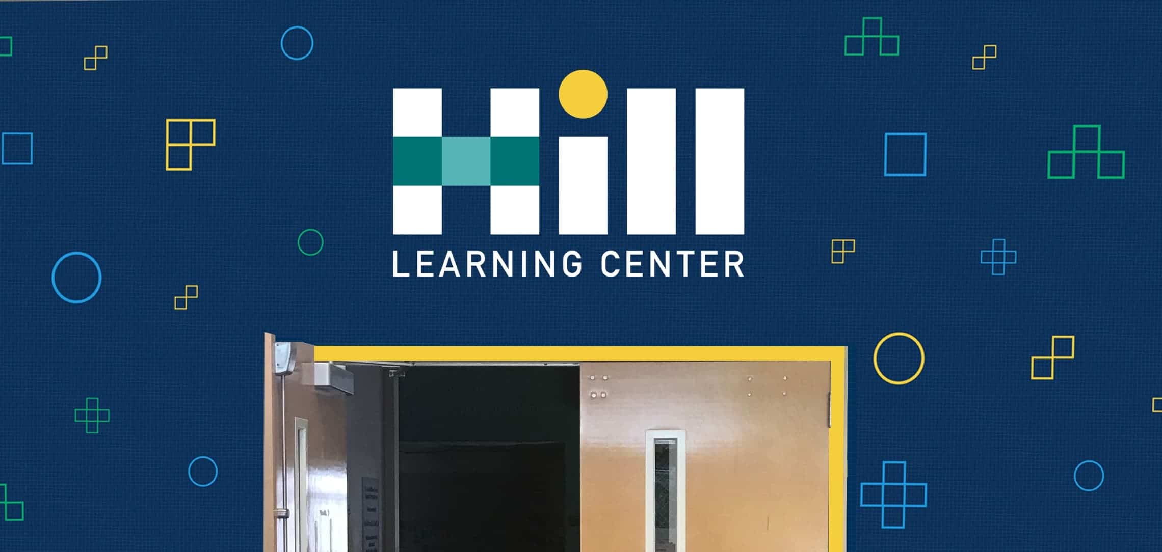Hill Learning Center hall sign